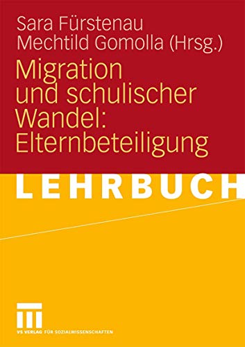 Migration Und Schulischer Wandel: Elternbeteiligung (German Edition) von VS Verlag für Sozialwissenschaften